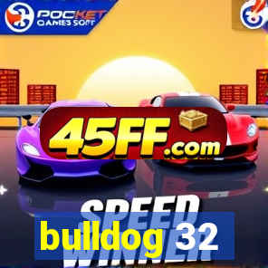 bulldog 32